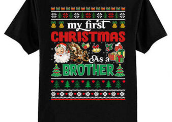 My First Christmas As A Brother Pregnancy Ugly Xmas Sweater T-Shirt ltsp