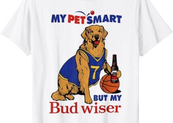 My Pet Smart But My Bud Wiser T-Shirt