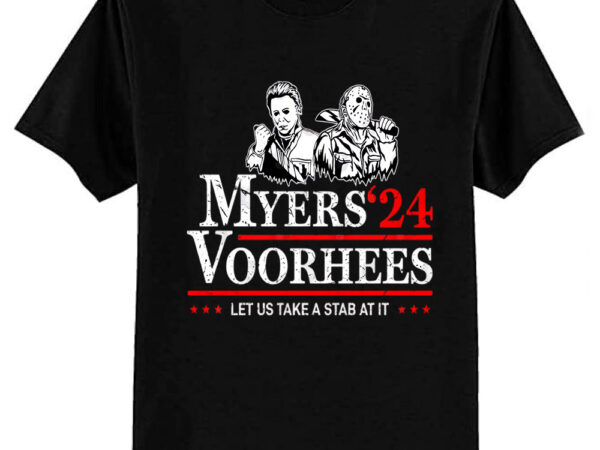 Myers voorhees 24 for president – michael myers jason voorhees 2024 t-shirt