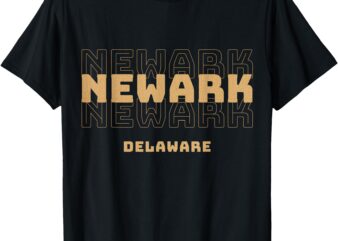 Newark Delaware CLICK HERE FOR MORE Newark Delaware T-Shirt