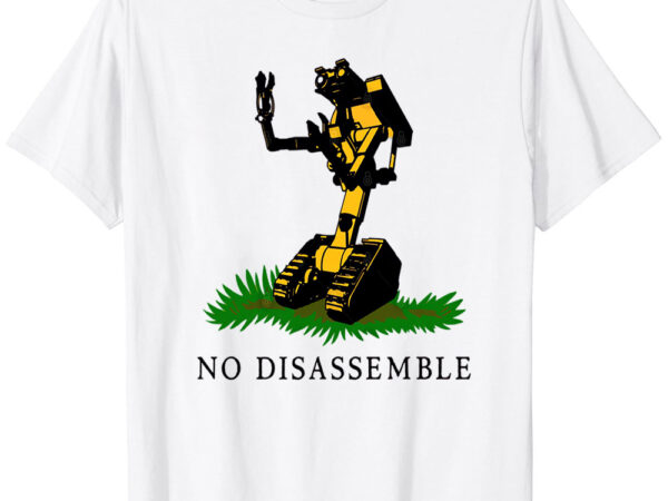 No disassemble t-shirt