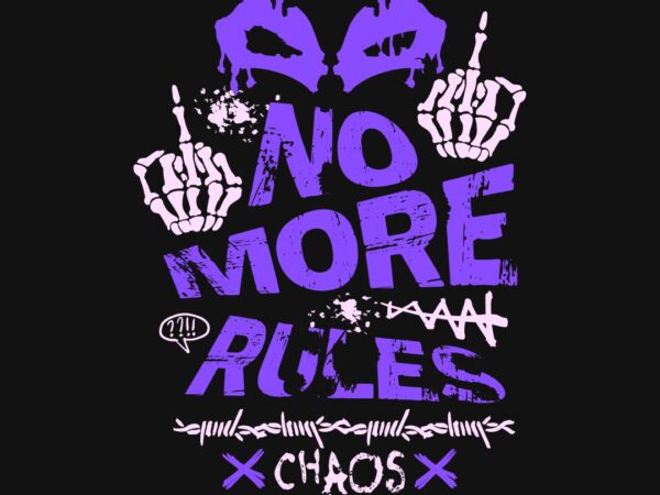 No more rules graffiti t-shirt design