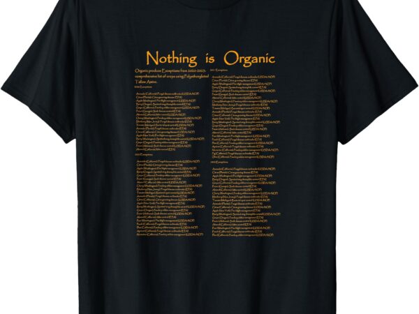 Nothing is organic t-shirt