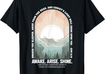 Oak Stone Feast of Tabernacles Awake Arise Shine Window T-Shirt