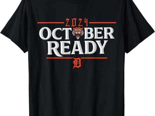 October ready funny for ready tiger t-shirt