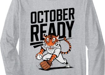 October Ready Funny For Ready Tiger s Mens Womens 2024 Long Sleeve T-Shirt