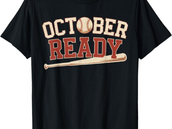 October ready t-shirt