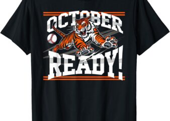 October Ready Tiger Baseball Fan Apparel T-Shirt