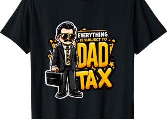 Official Dad Tax Enforcer T-Shirt – Funny Dad Gift T-Shirt