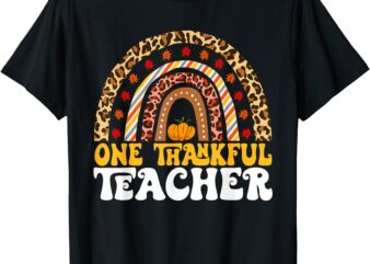 One Thankful Teacher Thanksgiving Rainbow Leopard Fall T-Shirt