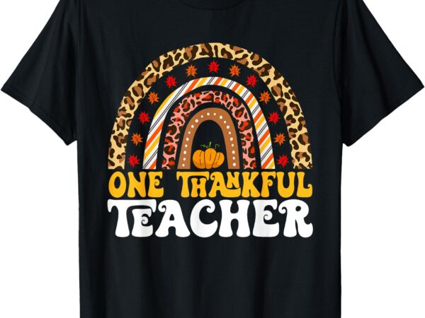 One thankful teacher thanksgiving rainbow leopard fall t-shirt