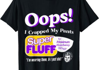 Oops I Crapped Funny My Pants Vintage T-Shirt