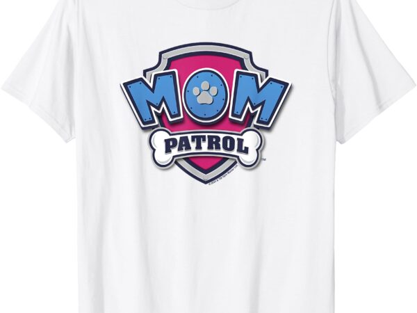 Paw patrol mother’s day mom patrol badge t-shirt