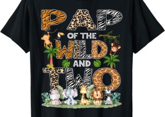 Pap Of The Wild And Two Zoo Safari Jungle Birthday T-Shirt