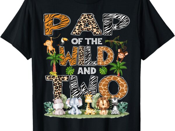 Pap of the wild and two zoo safari jungle birthday t-shirt