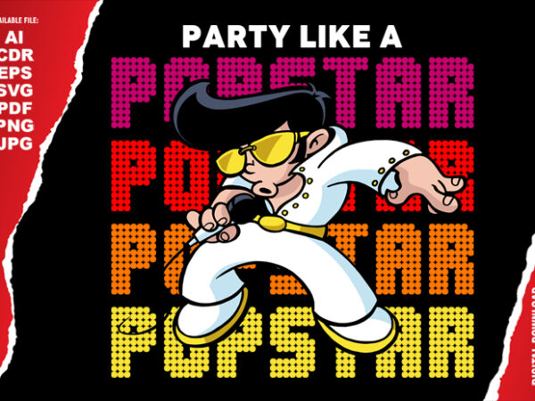 Party like a popstar t shirt illustration