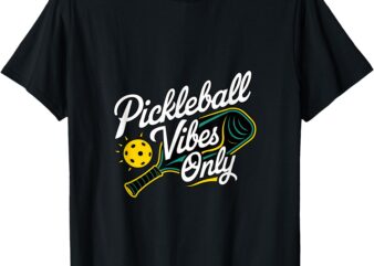 Pickleball Vibes Only Sport Enthusiasts T-Shirt