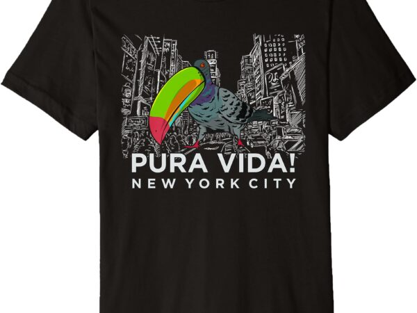 Pigeon disguised as toucan pura vida! new york city premium t-shirt