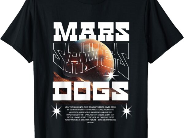 Planet saves dogs t-shirt