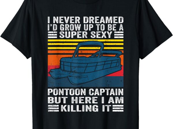 Pontoon boating lake adventures for summer pontooning lover t-shirt