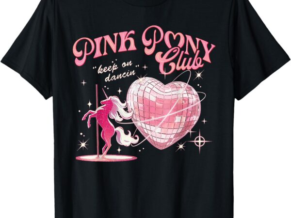 Pony and heels lover pink girls clubs disco birthday cowgirl t-shirt