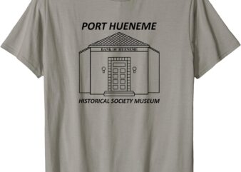 Port Hueneme Historical Society Museum T-Shirt