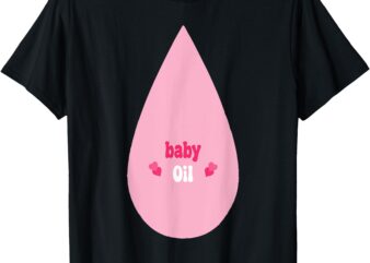 Pretend I’m A Baby Oil Bottle Lazy Costume Funny Halloween T-Shirt