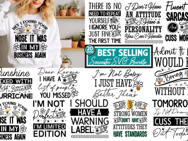 Sarcastic t-shirt design bundle,sarcastic sublimation bundle,sarcastic bundle,sarcastic svg,sarcastic svg bundle, funny svg cut files