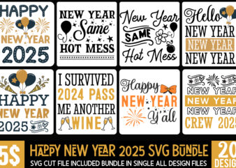 New Year T-Shirt Design ,Happy New Year 2025 SVG bundle,New Year 2025 T-Shirt Design bundle, New Year SVG,Goodbye 2024 Welcome 2025 SVG