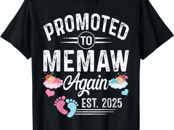 Promoted to memaw again est 2025 baby gender reveal t-shirt