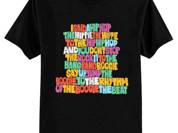 Rapper’s delight – graffiti grooves of oldschool hip hop t-shirt