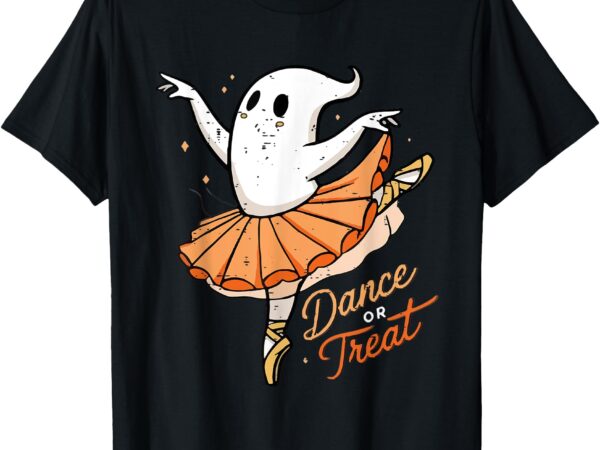 Retro cute dance or treat ballet ghost halloween dance lover t-shirt