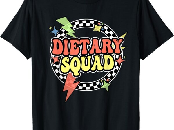 Retro dietary squad dietary appreciation week for staff t-shirt