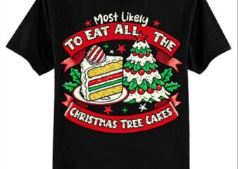 Retro Most Likely To Eat All The Christmas Tree Cakes Xmas T-Shirt ltsp