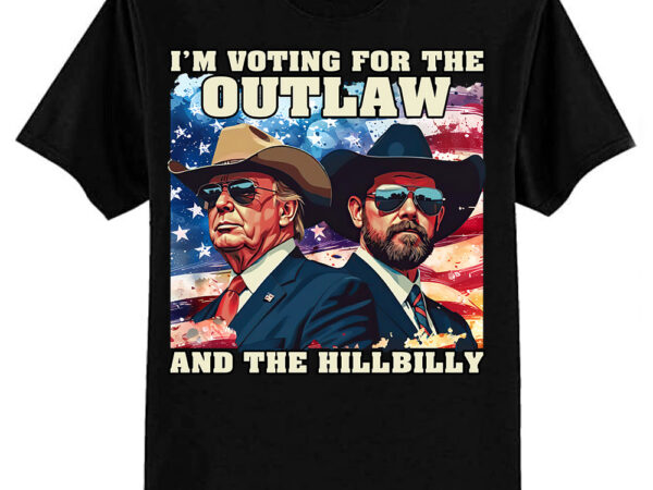 Ridin with the outlaw and the hillbilly trump shirt 2024 election conservative political republican trump supporter ltsp t shirt design online