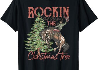 Rocking Around The Christmas Tree Bucking Horse Holiday T-Shirt