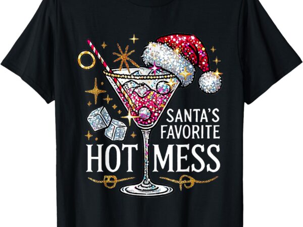 Santa’s favorite hot mess christmas holiday margarita drink t-shirt