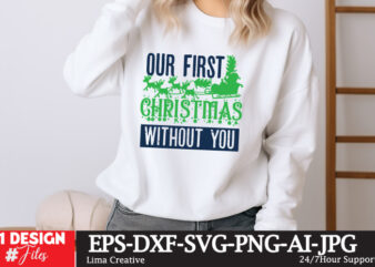 Our First Christmas Without You t-shirt design,