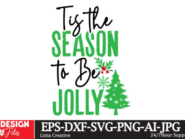 Tis the season to be jolly t-shirt design,