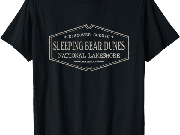 Sleeping bear dunes michigan _ sleeping bear dunes lakeshore t-shirt