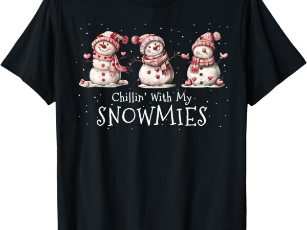 Snowman christmas chillin with my snowmies ugly family women t-shirt