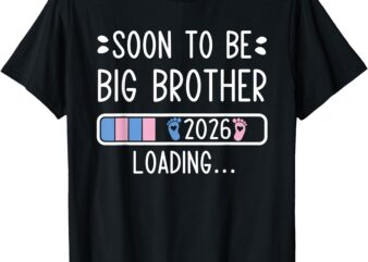 Soon to Be Big Brother 2026 Loading Pregnancy Announcement T-Shirt