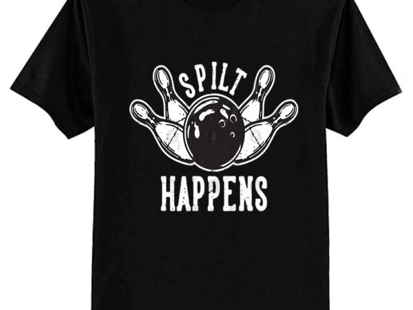 Split happens t-shirt