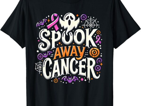 Spook away cancer october halloween breast cancer awareness t-shirt