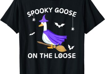 Spooky Goose On The Loose Witch Silly Goose Animal Halloween T-Shirt