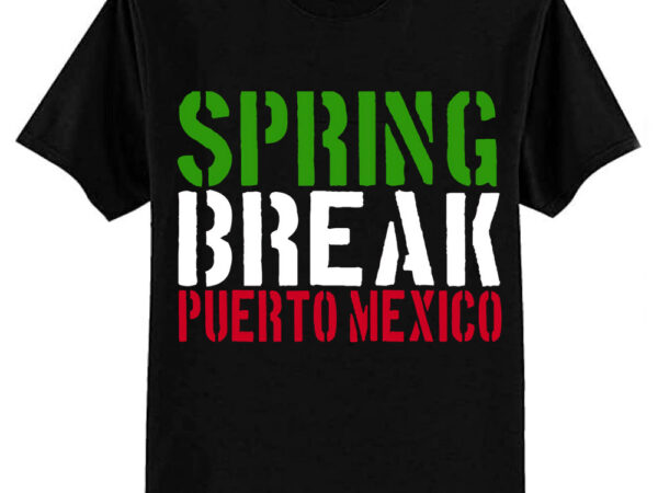 Spring break puerto mexico – 22 jump street essential t-shirt