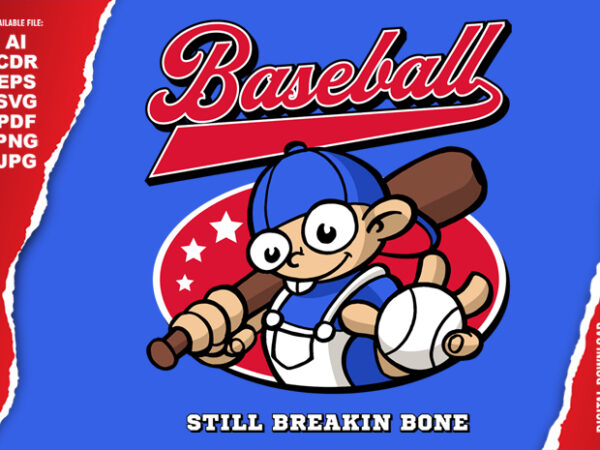 Still breakin bone t shirt template vector