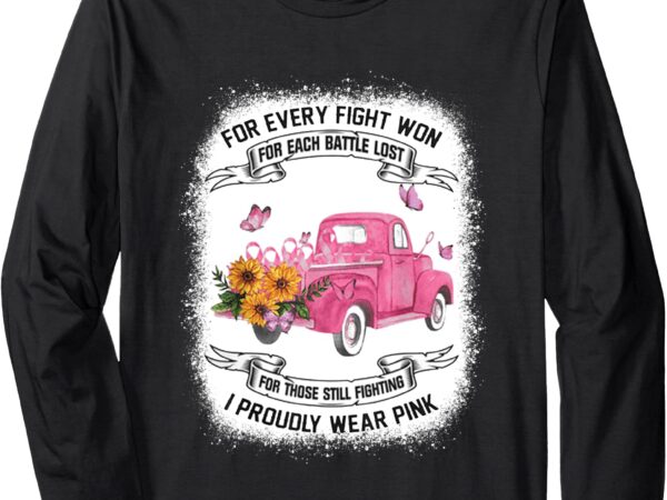 Sunflower truck i proudly wear pink breast cancer awareness long sleeve t-shirt