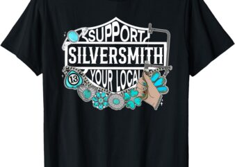 Support Silversmith Your Local Design T-Shirt