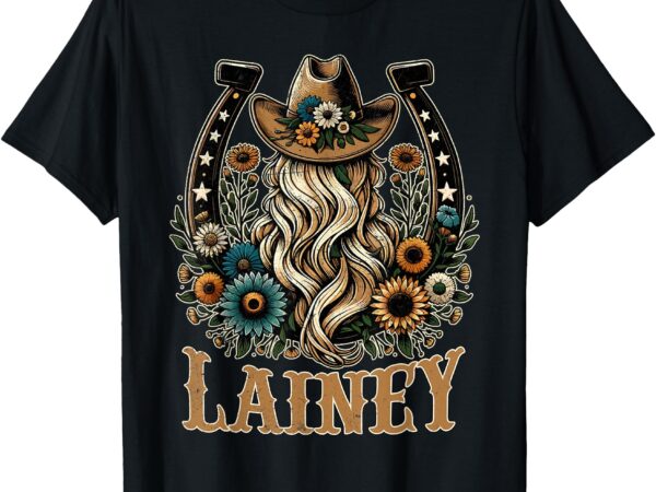 Girl lainey name personalized name cowgirl t-shirt